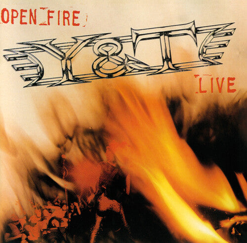 Y&T: Open Fire