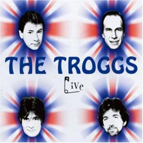 Troggs: Live