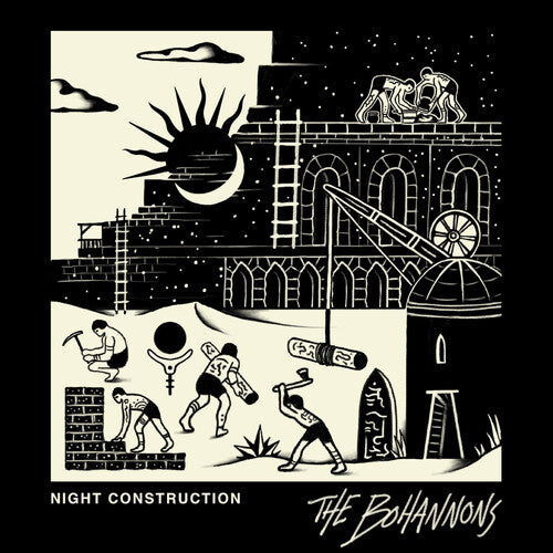 Bohannons: Night Construction