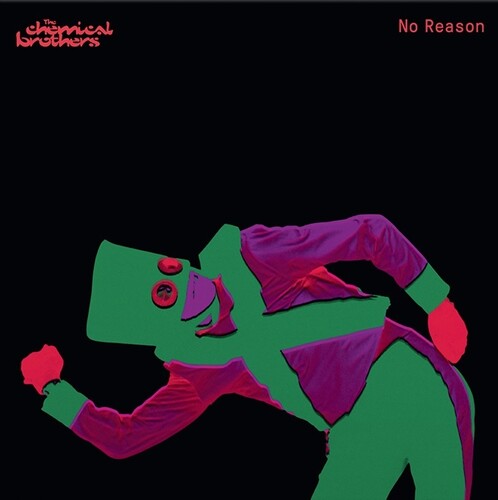 Chemical Brothers: No Reason