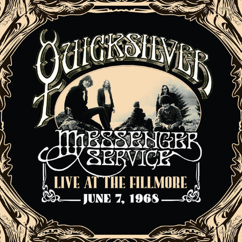 Quicksilver Messenger Service: Live At The Fillmore June 7, 1968