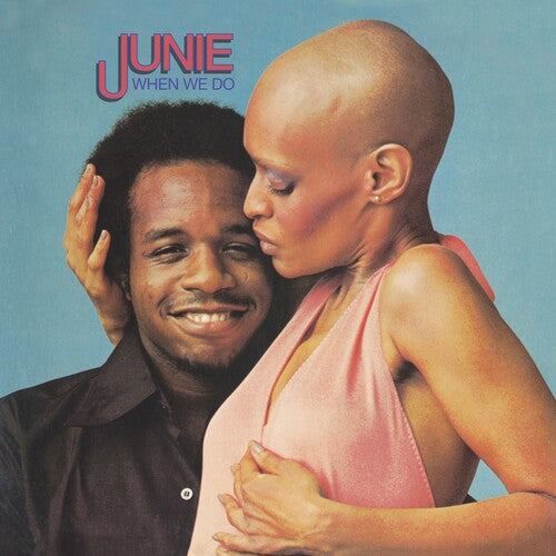 Junie: When We Do