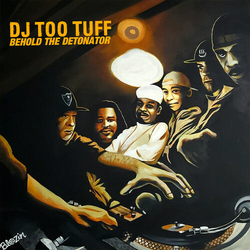 DJ Too Tuff: Behold The Detonator