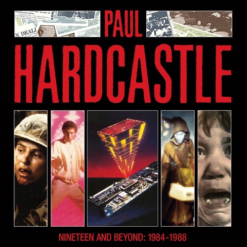 Hardcastle, Paul: Nineteen and Beyond: Paul Hardcastle 1984-1988