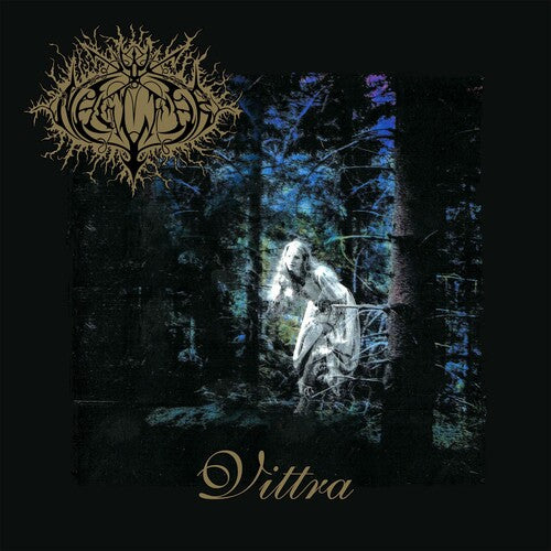 Naglfar: Vittra