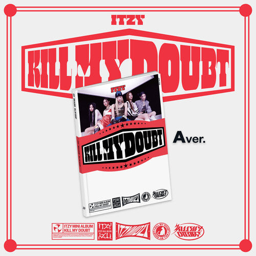 ITZY: KILL MY DOUBT (A Ver.)