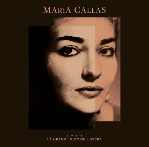 Callas, Maria: La Grande Nuit de l'Opera