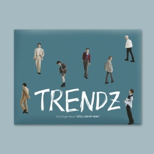 Trendz: Still On My Way - incl. 56pg Photobook, Photocard A, Photocard B, Group Photocard, Bookmark, 4-Cut Photo, Photo Film, Photo + Postcard