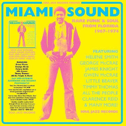 Soul Jazz Records Presents: Miami Sound  Rare Funk & Soul From Miami, Florida 1967-74