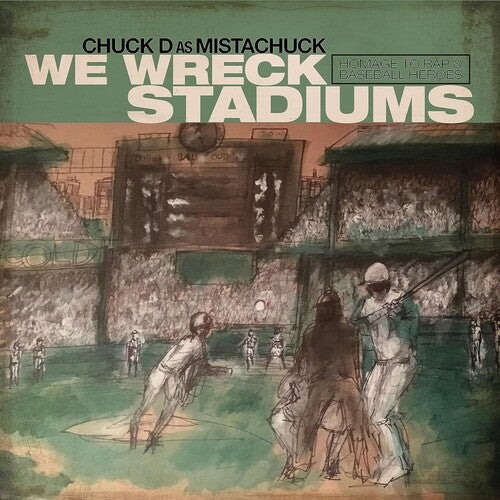 Chuck D: We Wreck Stadiums