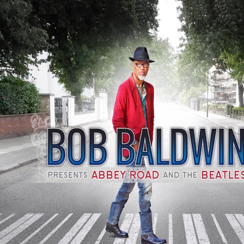 Baldwin, Bob: Bob Baldwin Presents Abbey Road And The Beatles