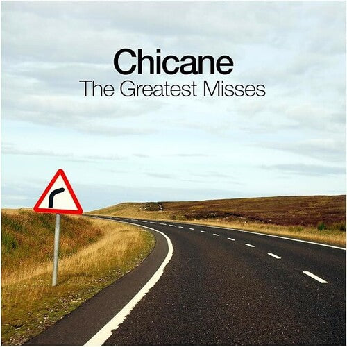 Chicane: Greatest Misses