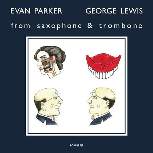 Parker, Evan / Lewis, George: From Saxophone And Trombone