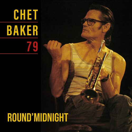 Baker, Chet: Round Midnight 79