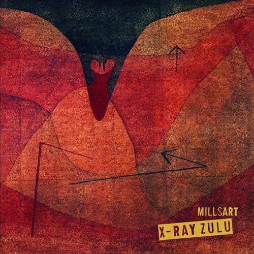 Millsart: X-Ray Zulu