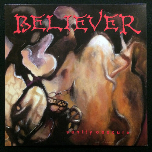 Believer: Sanity Obscure