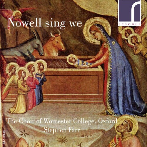 Choir of Worcester College Oxford: Nowell sing we: Contemporary Carols, Vol. 2