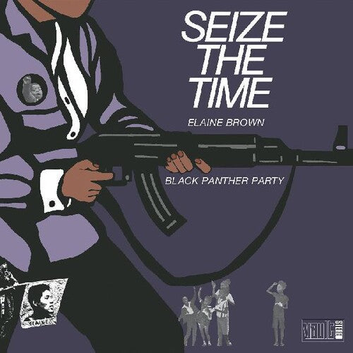 Brown, Elaine / Black Panther Party: Seize The Time