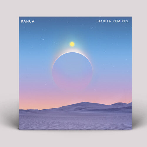 Pahua: Habita Remixes