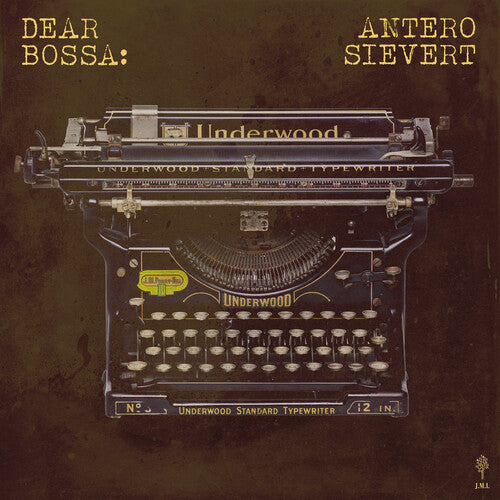 Sievert, Antero: Dear Bossa