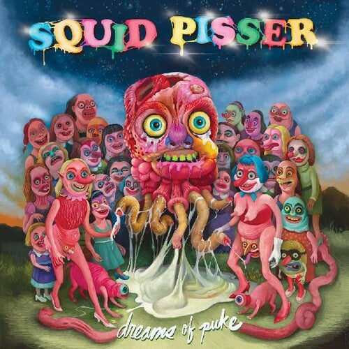 Squid Pisser: Dreams Of Puke