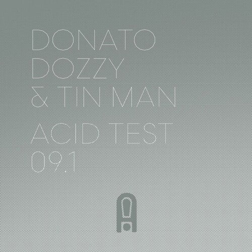 Dozzy, Donato / Tin Man: Acid Test 09.1