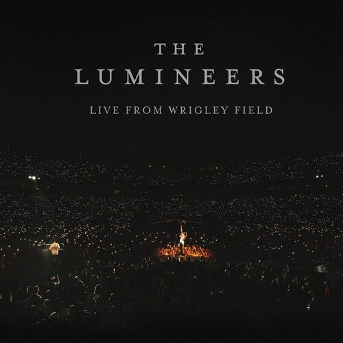 Lumineers: Live From Wrigley Field