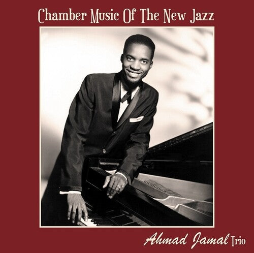 Jamal, Ahmad: Chamber Music Of The New Jazz