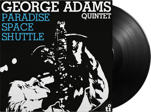 Adams, George Quintet: Paradise Space Shuttle - 180-Gram Black Vinyl