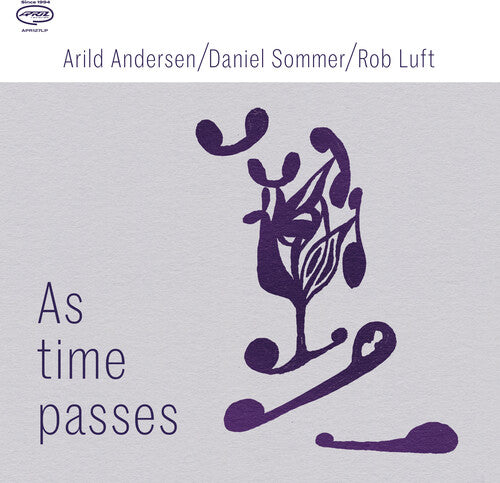 Andersen, Arild / Sommer, Daniel / Luft, Rob: As Time Passes