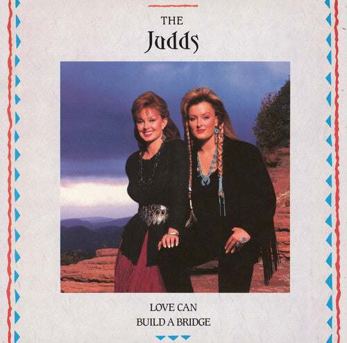 Judds: Love Can Build A Bridge