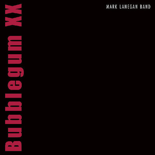 Lanegan, Mark: Bubblegum Xx