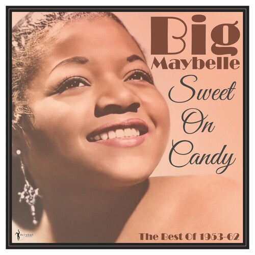 Big Maybelle: Sweet On Candy: Best Of 1953-61