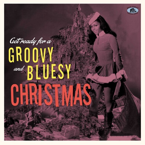 Get Ready for a Groovy & Bluesy Christmas / Var: Get Ready For A Groovy And Bluesy Christmas