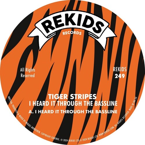 Tiger Stripes: I Hear It Through The Bassline