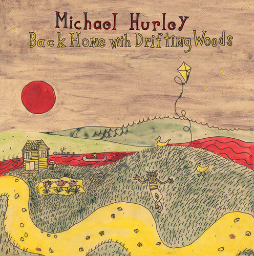 Hurley, Michael: Back Home With Drifting Woods