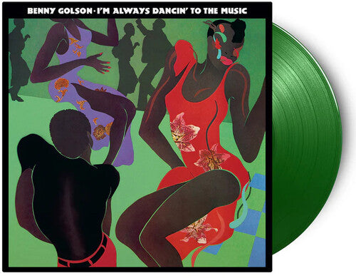 Golson, Benny: I'm Always Dancin To The Music - Limited 180-Gram Light Green Colored Vinyl