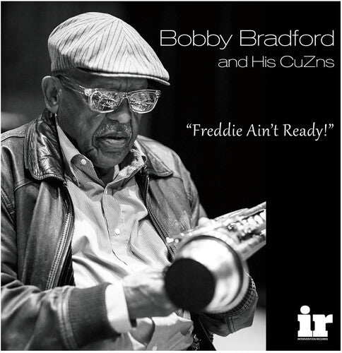 Bradford, Bobby: Freddie Ain't Ready