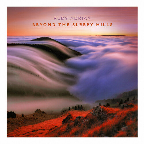 Adrian, Rudy: Beyond The Sleepy Hills