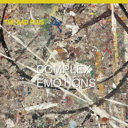 Bad Plus: Anderson, King, Monder & Speed: Complex Emotions