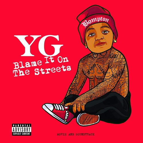 Yg: Blame It On The Streets