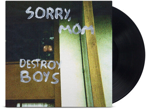 Destroy Boys: Sorry, Mom