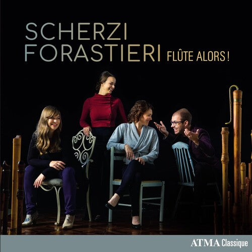 Flute Alors: Scherzi Forastieri