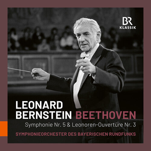 Beethoven, L.V. / Bavarian Radio Symphony Orchestra: Beethoven: Symphony No. 5; Leonore Overture No. 3