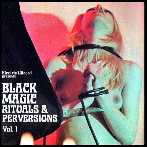 Electric Wizard: Black Magic Rituals & Perversions Vol. 1 - Pink