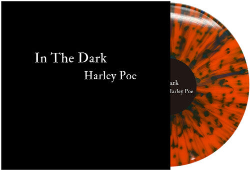 Harley Poe: In the Dark: Or, B-Movie Trash - Orange/Black