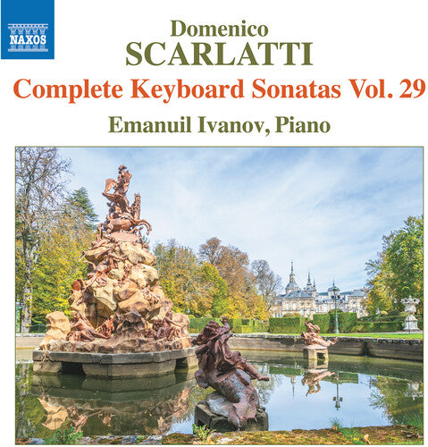 Scarlatti / Ivanov: Scarlatti: Complete Keyboard Sonatas, Vol. 29