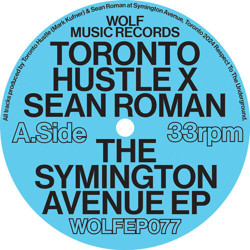 Toronto Hustle & Sean Roman: The Symington Avenue