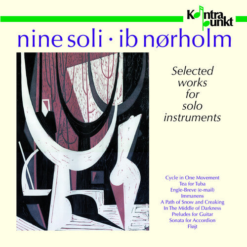 Ib Norholm: Nine Soli, Works for Solo Inst