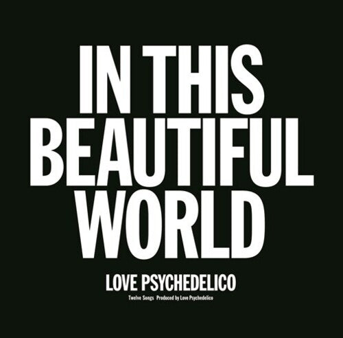 Love Psychedelico: In This Beautiful World